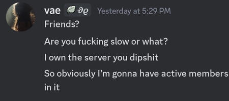 proof of vae harassing users.
